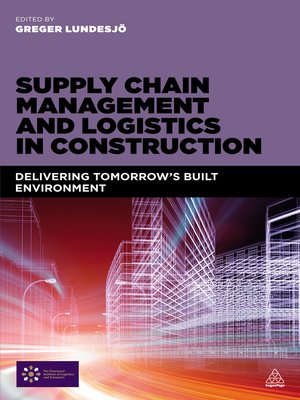cover image of Supply Chain Management and Logistics in Construction